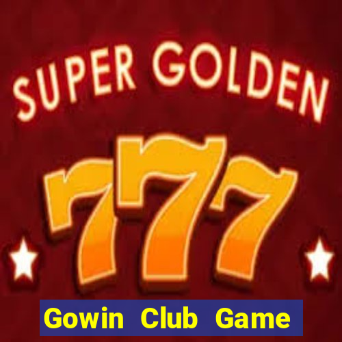 Gowin Club Game Bài 52