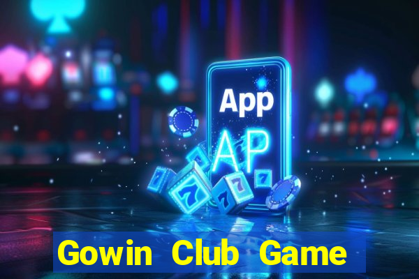 Gowin Club Game Bài 52