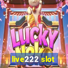 live222 slot