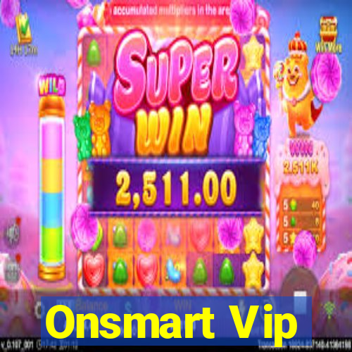 Onsmart Vip