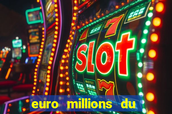 euro millions du 26 janvier 2024