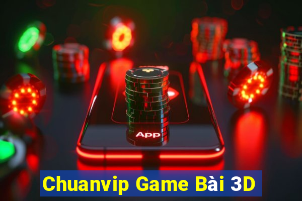 Chuanvip Game Bài 3D