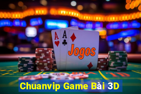 Chuanvip Game Bài 3D