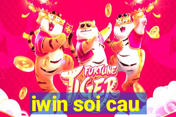 iwin soi cau