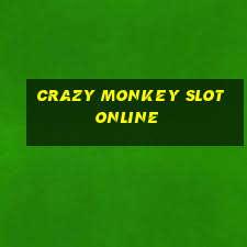 crazy monkey slot online