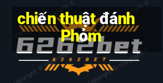 chiến thuật đánh Phỏm