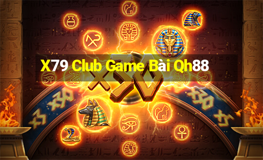 X79 Club Game Bài Qh88