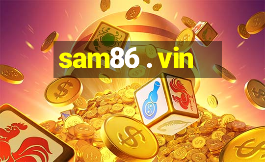 sam86 . vin