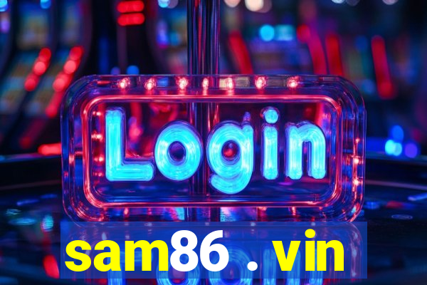 sam86 . vin