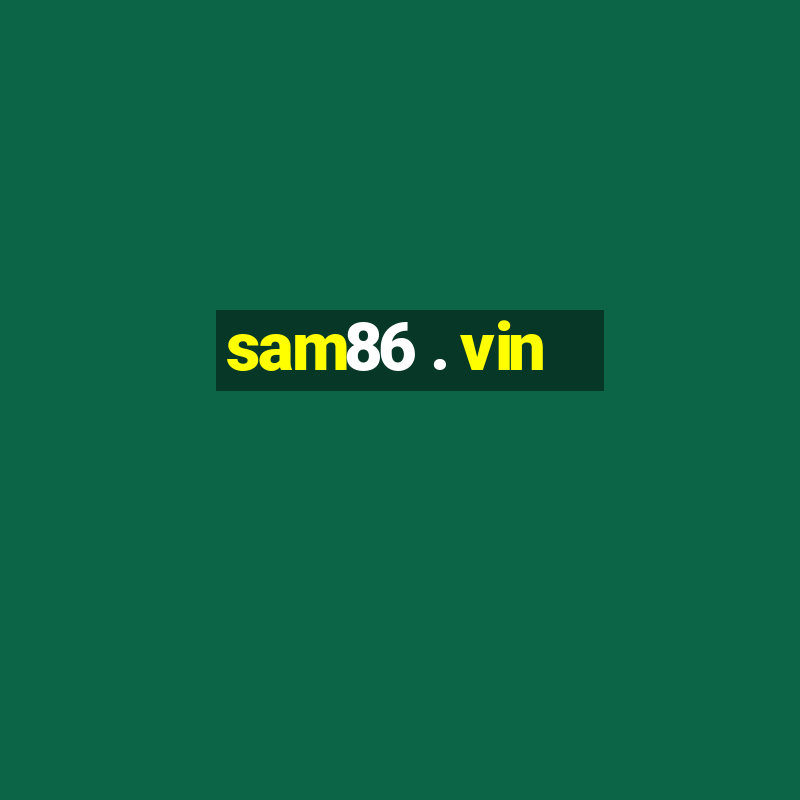 sam86 . vin