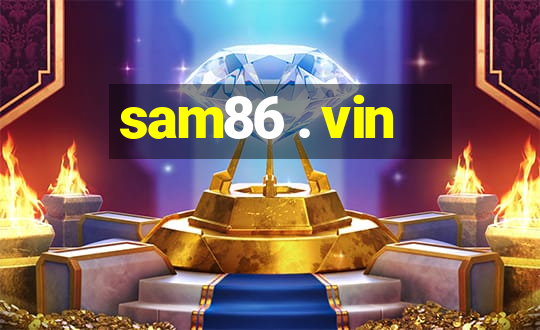 sam86 . vin