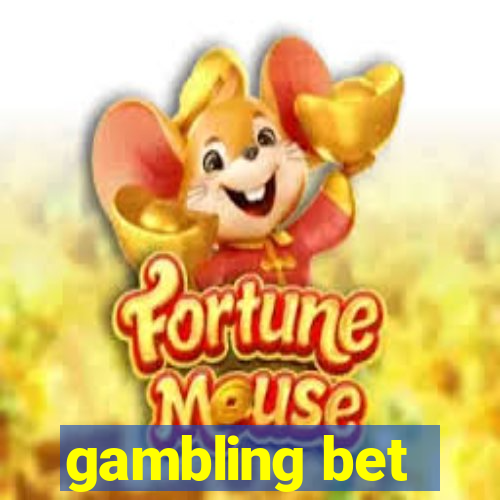 gambling bet