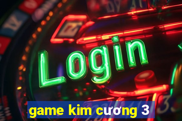 game kim cương 3