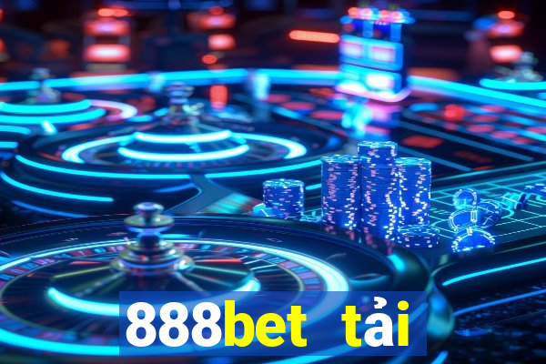 888bet tải xuống app