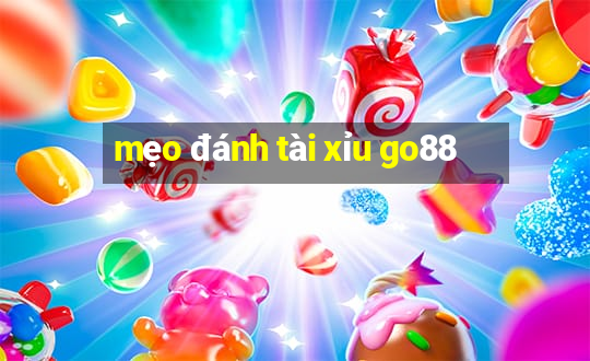 mẹo đánh tài xỉu go88