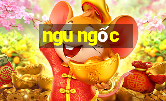 ngu ngốc