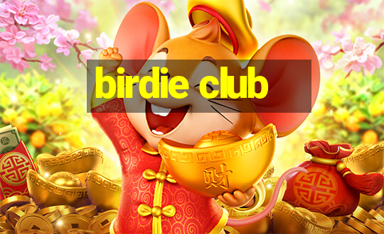 birdie club