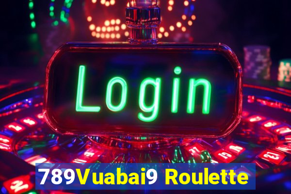 789Vuabai9 Roulette