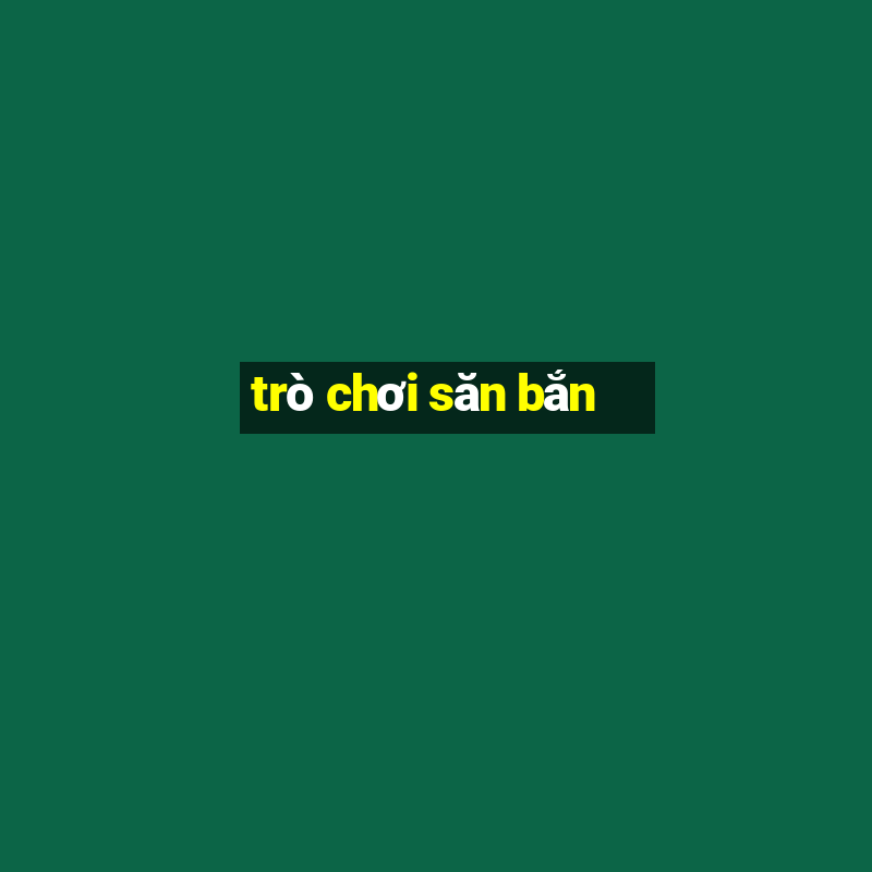 trò chơi săn bắn