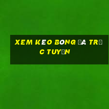 xem kèo bóng đá trực tuyến