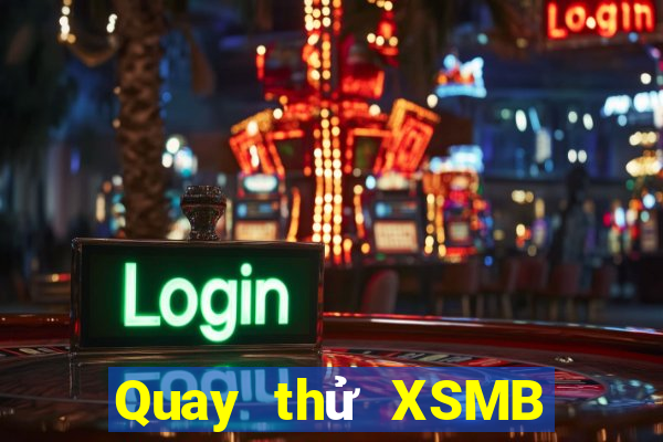 Quay thử XSMB ngày 11