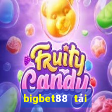 bigbet88 tải xuống app