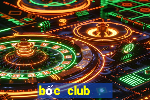 bốc club    cổng game quốc tế