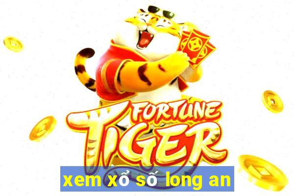 xem xổ số long an