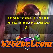 xem kết quả xổ số kiến thiết ngày hôm qua