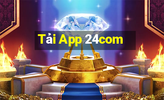 Tải App 24com