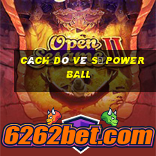 cách dò vé số powerball