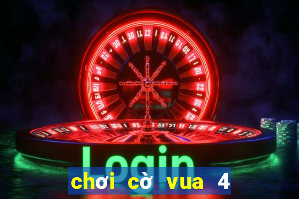 chơi cờ vua 4 người miễn phí