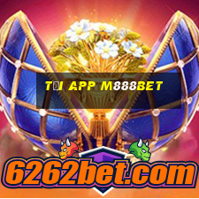 Tải App M888bet