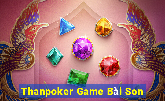 Thanpoker Game Bài Son