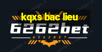 kqxs bac lieu