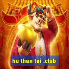 hu than tai .club