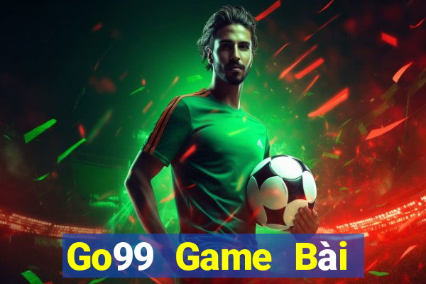 Go99 Game Bài Tặng Tiền