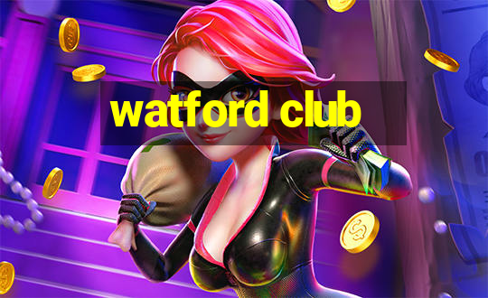 watford club