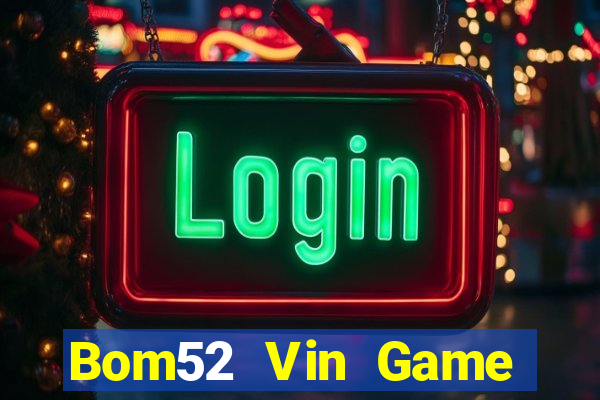 Bom52 Vin Game Bài 77