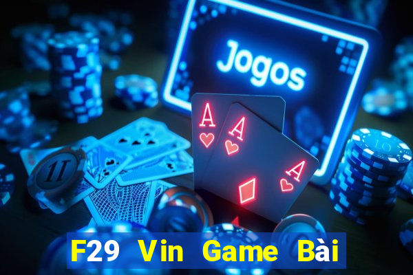 F29 Vin Game Bài 52 Club