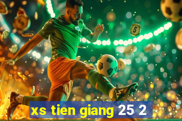 xs tien giang 25 2