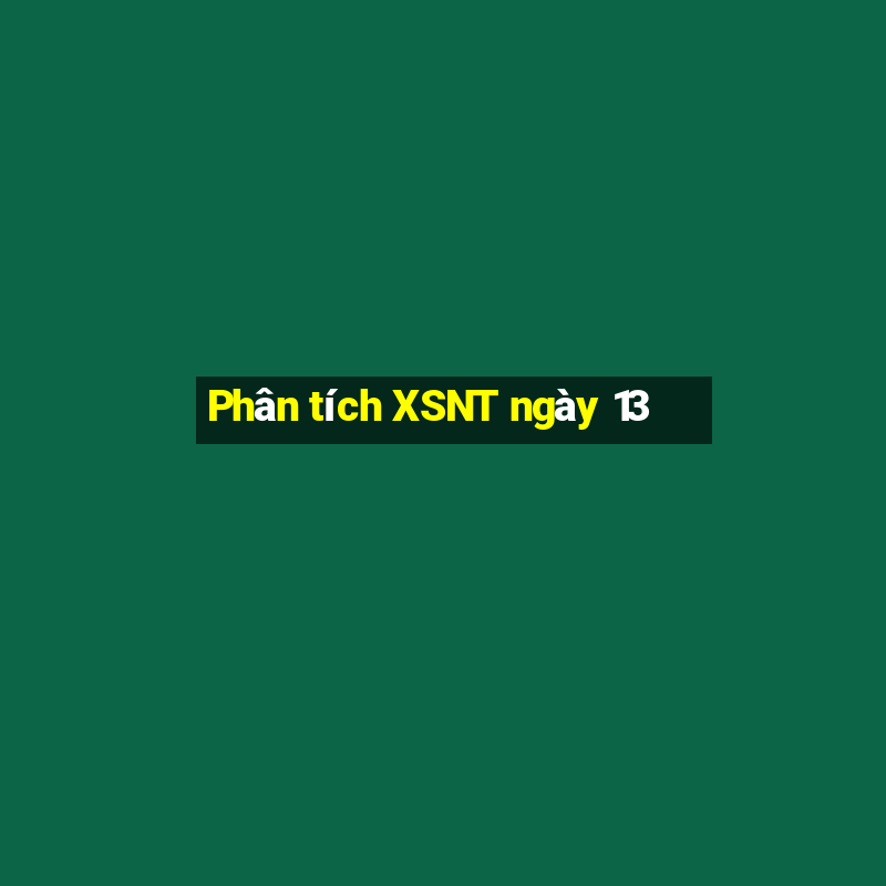 Phân tích XSNT ngày 13