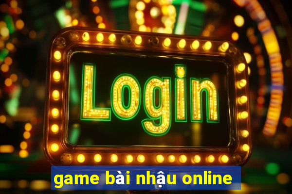 game bài nhậu online