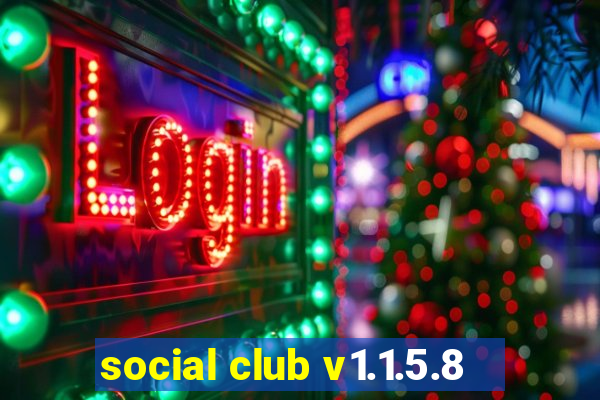 social club v1.1.5.8