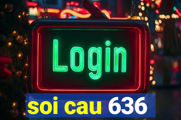 soi cau 636