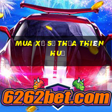 Mua xổ số thừa thiên huế