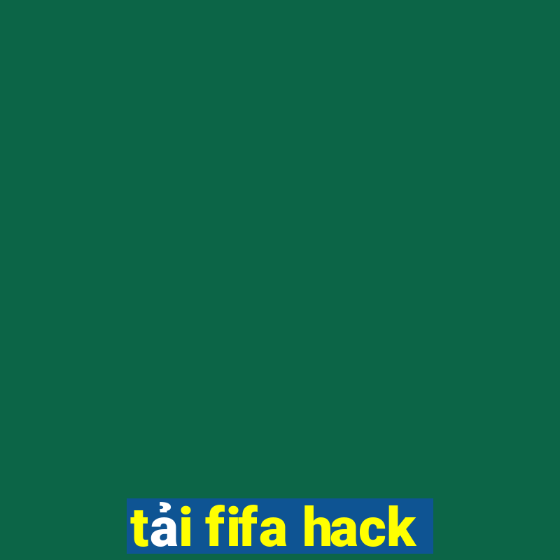 tải fifa hack