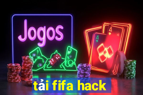 tải fifa hack