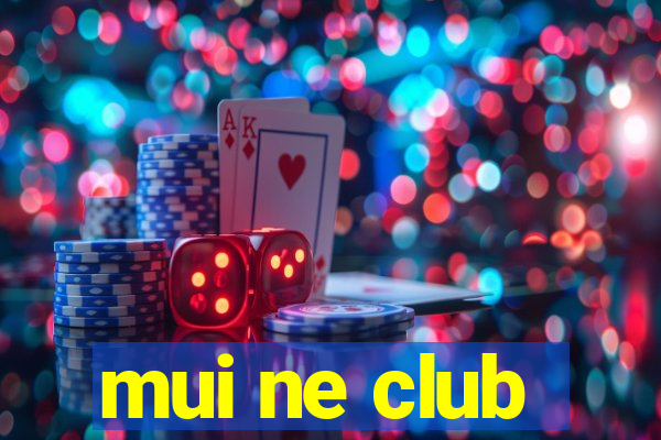 mui ne club