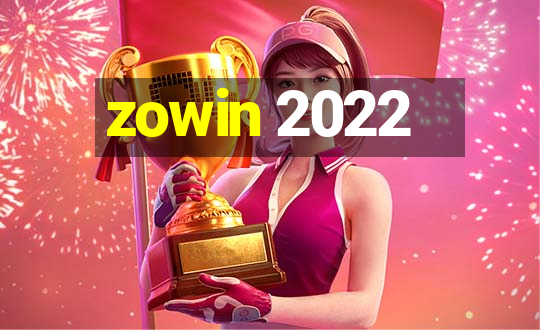 zowin 2022